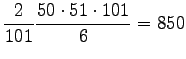 $\displaystyle \frac{2}{101}\frac{50\cdot 51\cdot 101}{6}=850$