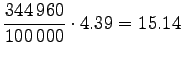 $\displaystyle \frac{344\,960}{100\,000} \cdot 4.39 = 15.14$