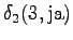 $\displaystyle \delta_2(3, \textrm{ja})$