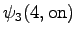 $\displaystyle \psi_3(4, \textrm{on})$