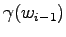 $ \gamma(w_{i-1})$