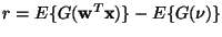 $r=E\{G({\bf w}^T{\bf x})\}-E\{G(\nu)\}$