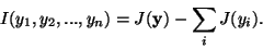 \begin{displaymath}
I(y_1,y_2,...,y_n)=J({\bf y})-\sum_i J(y_i).
\end{displaymath}